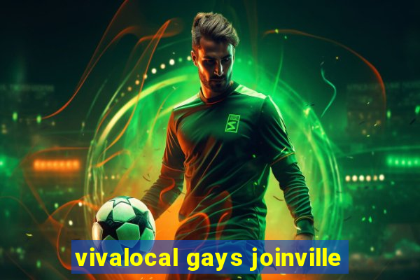 vivalocal gays joinville